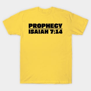 PROPHECY - ISAIAH 7:14 T-Shirt